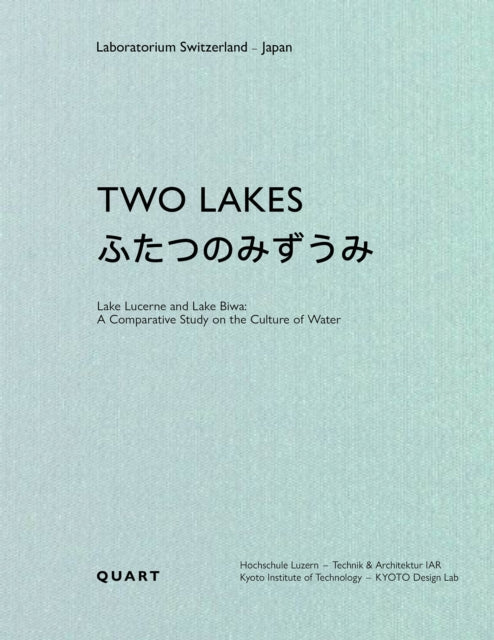 Book cover of: Two Lakes. By: Dieter Geissbuhler