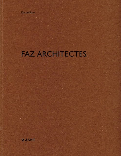 Book cover of: FAZ architectes. By: Heinz Wirz