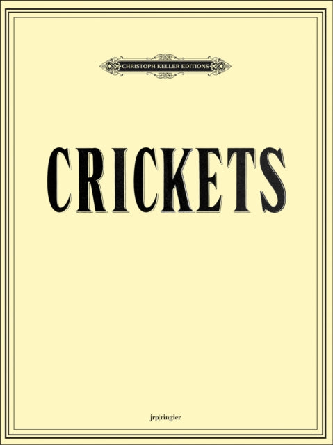 Book cover of: Mungo Thomson & Michael Webster: Crickets. By: Mungo Thomson