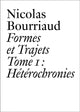 Book cover of: Nicolas Bourriaud. By: Nicolas Bourriaud
