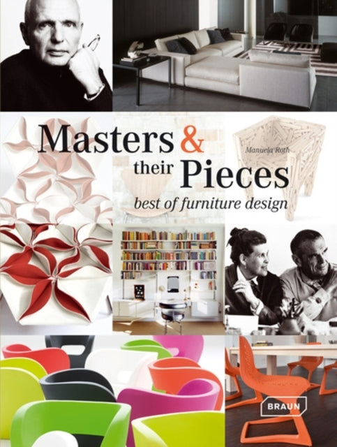 Book cover of: Masters & their Pieces - best of furniture design