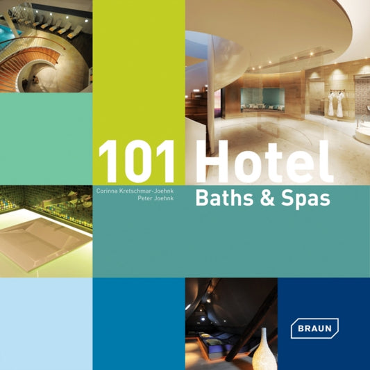 Book cover of: 101 Hotel Baths & Spas. By: Corinna Kretschmar-Joehnk