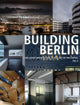 Book cover of: Building Berlin, Vol. 5. By: Architektenkammer Berlin