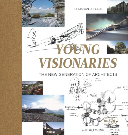 Book cover of: Young Visionaries. By: Chris Van Uffelen