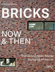 Book cover of: Bricks Now & Then. By: Chris van Uffelen