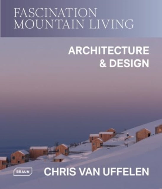 Book cover of: Fascination Mountain Living
