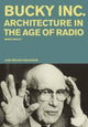 Book cover of: Buckminster Fuller Inc. By: Mark Wigley