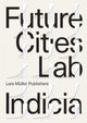 Book cover of: Future Cities Laboratory. By: Stephen Cairns
