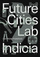 Book cover of: Future Cities Laboratory. By: Stephen Cairns