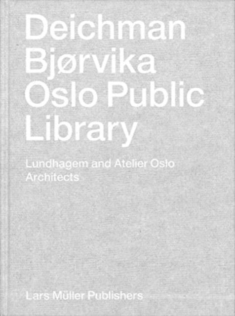 Book cover of: Deichman Bjørvika. By: Nikolaus Hirsch