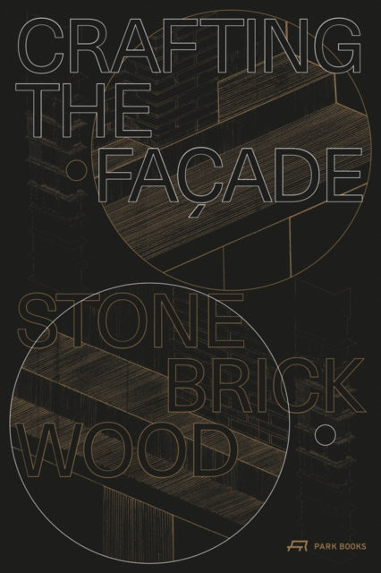 Book cover of: Crafting the Facade. By: Urs Meister