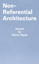 Book cover of: Non-Referential Architecture. By: Valerio Olgiati