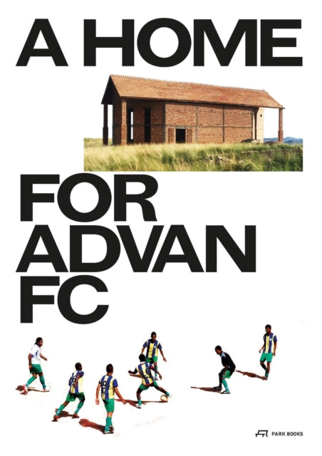 Book cover of: Home for Advan FC. By: DECHMANN ET AL