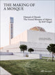 Book cover of: Making of a Mosque. By: Welzbacher ENGEL