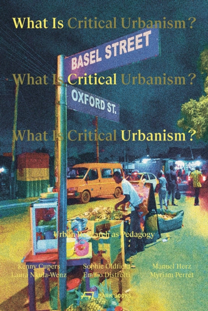 Book cover of: What is Critical Urbanism?. By: Kenny Cupers