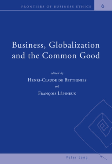 Book cover of: Business, Globalization and the Common Good