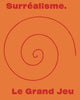 Book cover of: Surrealisme. Le Grand Jeu