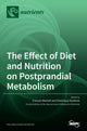 Book cover of: Effect of Diet and Nutrition on Postprandial Metabolism