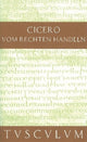 Book cover of: Vom rechten Handeln. By: Cicero