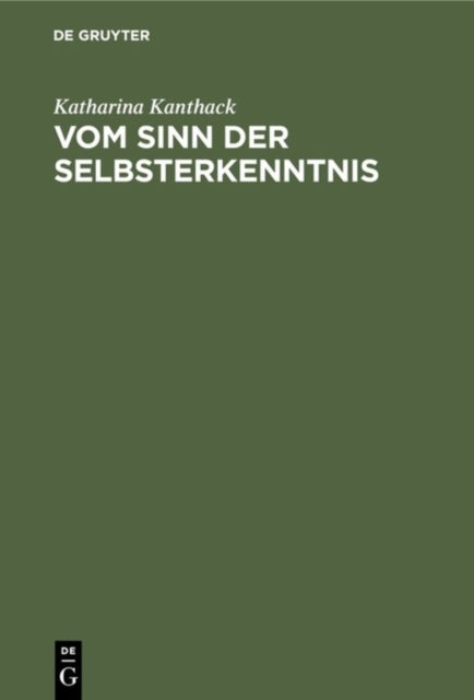 Book cover of: Vom Sinn der Selbsterkenntnis. By: Katharina Kanthack