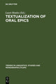 Book cover of: Textualization of Oral Epics. By: Lauri Honko