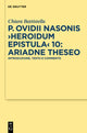 Book cover of: P. Ovidii Nasonis >Heroidum Epistula< 10: Ariadne Theseo. By: Chiara Battistella