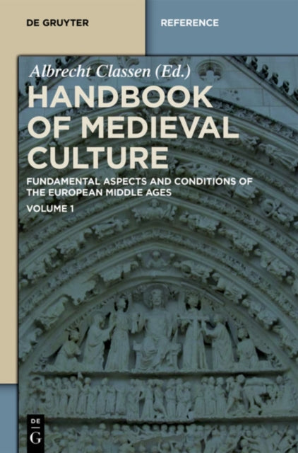 Book cover of: Handbook of Medieval Culture. Volume 1. By: Albrecht Classen