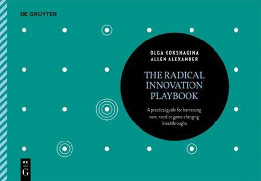 Book cover of: Radical Innovation Playbook. By: Olga Kokshagina
