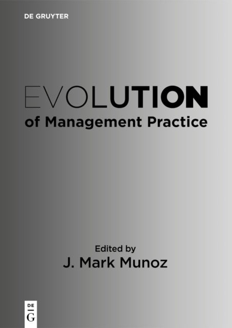 Book cover of: Evolution of Management Practice