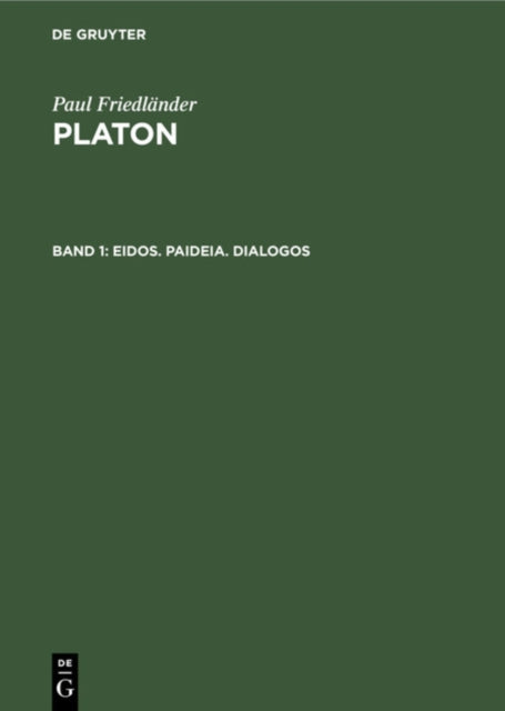 Book cover of: Eidos. Paideia. Dialogos. By: Paul Friedländer