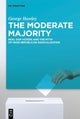 Book cover of: Moderate Majority. By: George Hawley