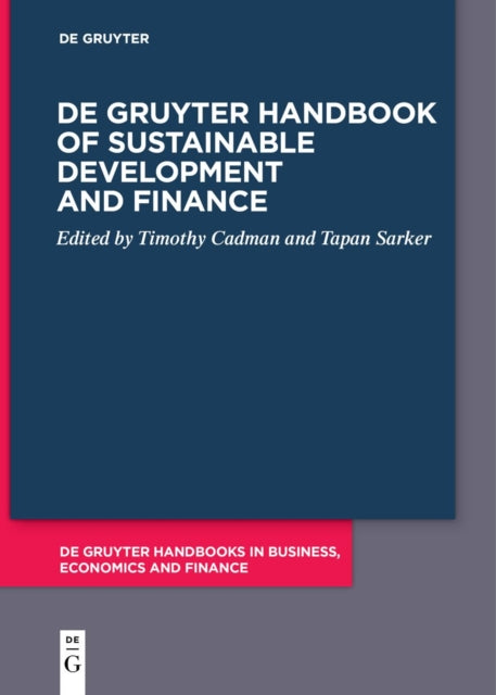Book cover of: De Gruyter Handbook of Sustainable Development and Finance. By: Timothy Cadman