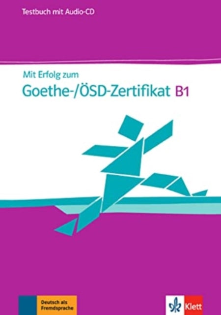 Book cover of: Mit Erfolg zum Goethe-/OSD-Zertifikat B1 Testbuch mit Audios. By: Collectif