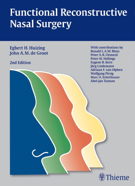 Book cover of: Functional Reconstructive Nasal Surgery. By: Egbert H. Huizing