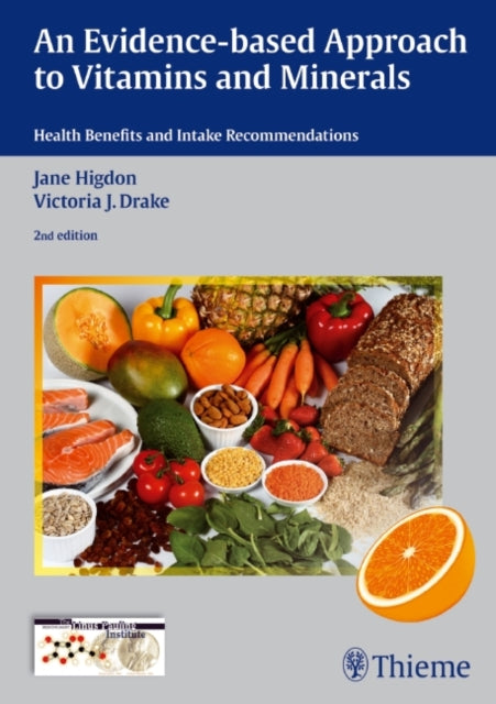 Book cover of: Evidence-Based Approach to Vitamins and Minerals. By: Jane Higdon