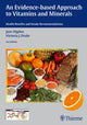 Book cover of: Evidence-Based Approach to Vitamins and Minerals. By: Jane Higdon