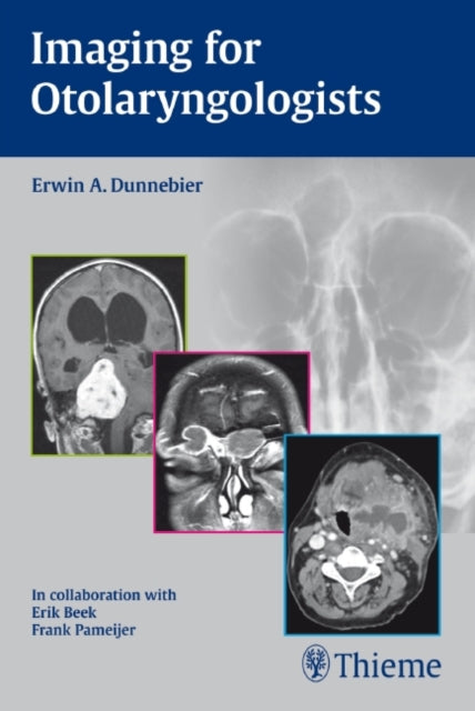 Book cover of: Imaging for Otolaryngologists. By: Erwin Dunnebier