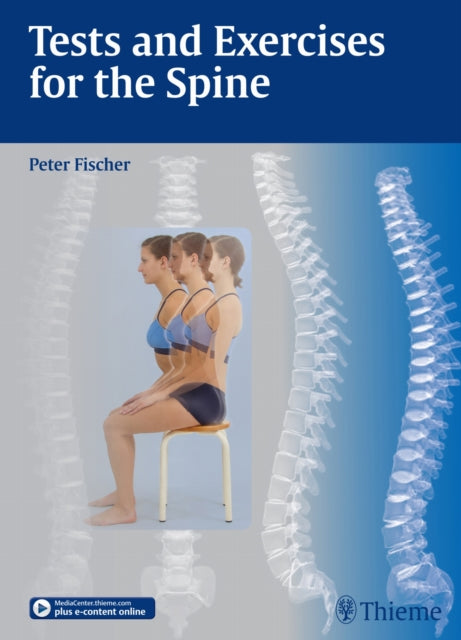 Book cover of: Tests and Exercises for the Spine. By: Peter Fischer