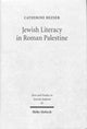 Book cover of: Jewish Literacy in Roman Palestine. By: Catherine Hezser