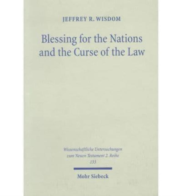 Book cover of: Blessing for the Nations and the Curse of the Law