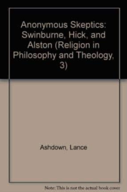 Book cover of: Anonymous Skeptics. By: Lance Ashdown