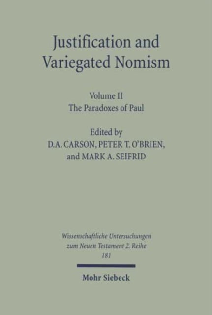 Book cover of: Justification and Variegated Nomism. Volume II. By: D. A. Carson