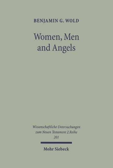 Book cover of: Women, Men, and Angels. By: Benjamin G. Wold