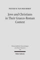 Book cover of: Jews and Christians in Their Graeco-Roman Context. By: Pieter Willem Van Der Horst