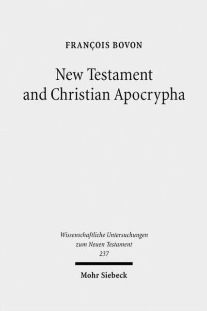 Book cover of: New Testament and Christian Apocrypha. By: François Bovon