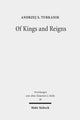 Book cover of: Of Kings and Reigns. By: Andrzej S. Turkanik