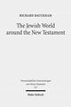 Book cover of: Jewish World around the New Testament. By: Richard Bauckham