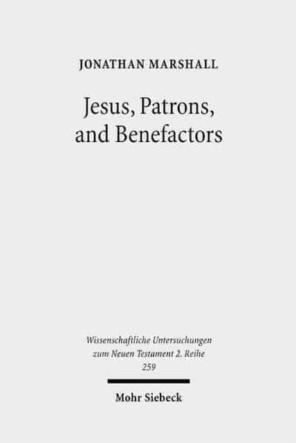 Book cover of: Jesus, Patrons, and Benefactors