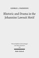 Book cover of: Rhetoric and Drama in the Johannine Lawsuit Motif. By: George L. Parsenios