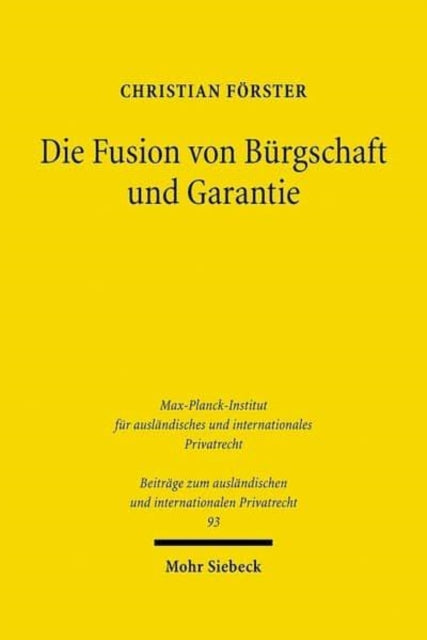 Book cover of: Die Fusion von Burgschaft und Garantie. By: Christian Förster
